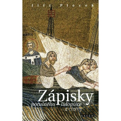 Zápisky potulného lidopisce z ciziny - Jiří Plocek