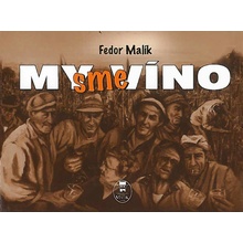 My sme víno