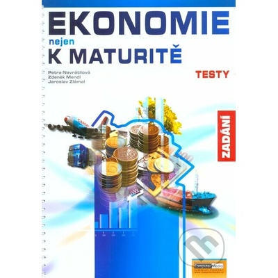 Ekonomie nejen k maturitě Testy - Petra Navrátilová