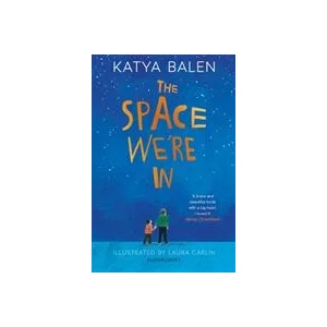 Space We're In | Katya Balen (ISBN: 9781526601971)