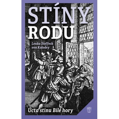 Stíny rodu - Lenka Steffeck von Kolodey