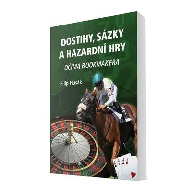 Dostihy, sázky a hazardní hry (Filip Husák)