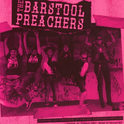 The Barstool Preachers - Choose My Friends (Pink Coloured) (7" Vinyl) (0814867027496)