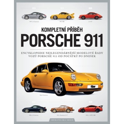 Porsche 911 - Kompletní průvodce | Chris Randall, Kieron Fennelly