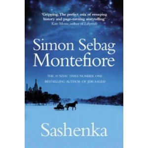 Sashenka | Simon Sebag Montefiore (ISBN: 9780552154574)