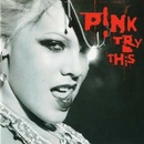 P!NK: TRY THIS CD