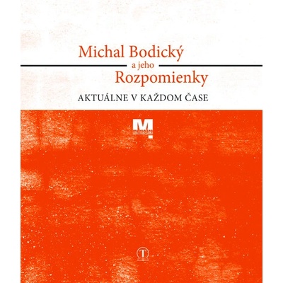 Michal Bodický a jeho Rozpomienky