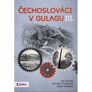 Čechoslováci v Gulagu III.