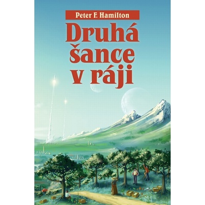 Druhá šance v ráji - Peter F. Hamilton