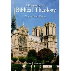 Dictionary of Biblical Theology | Xavier Leon-Dufour, E. M. Stewart (ISBN: 9780932085092)