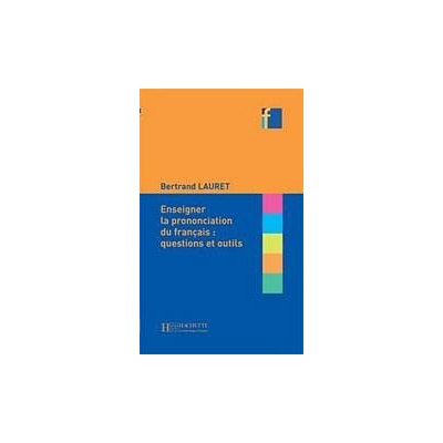 ENSEIGNER LA PRONONCIATION DU FRANCAIS Hachette