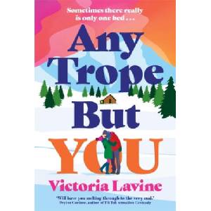 Any Trope But You | Victoria Lavine (ISBN: 9781804189221)