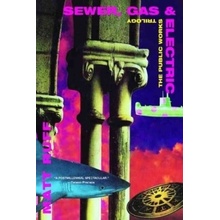Sewer , Gas & Electric. G.A.S., englische Ausgabe - Ruff, Matt