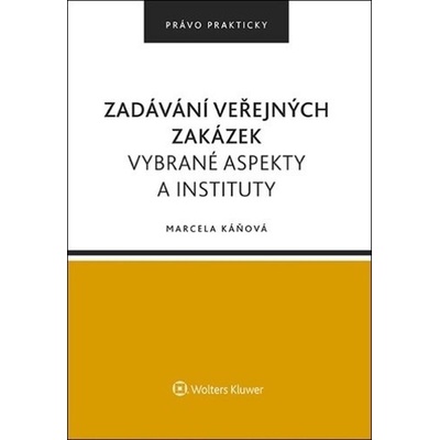 Zadávání veřejných zakázek - Marcela Káňová