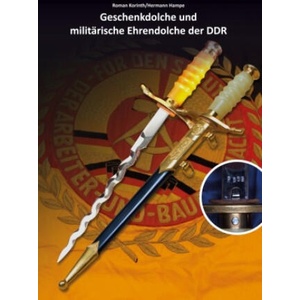 Geschenkdolche und militärische Ehrendolche der DDR | Hermann Hampe (ISBN: 9783756811472)