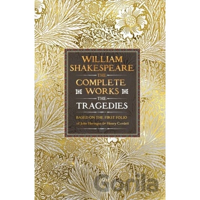 William Shakespeare Complete Works The Tragedies - William Shakespeare