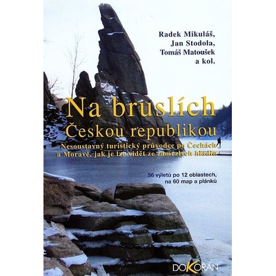 Na bruslích Českou republikou Radek Mikuláš, Jan Stodola, Tomáš Matoušek a kol.
