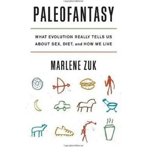 Paleofantasy | Marlene Zuk (2014)