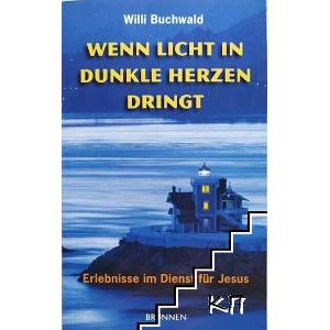 Wenn Licht in dunkle Herzen dringt (ISBN: 9783765539398)