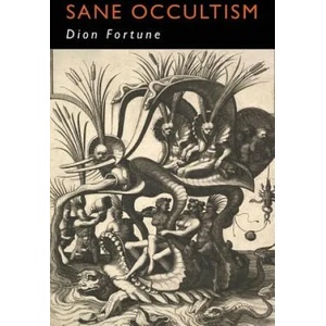 Sane Occultism | DION FORTUNE (ISBN: 9781946963192)