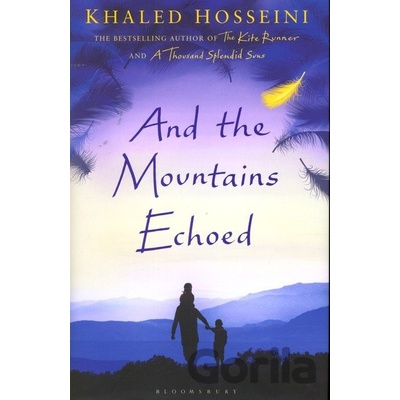 And the Mountains Echoed. Traumsammler, englische Ausgabe - Hosseini, Khaled