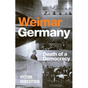 Weimar Germany | Victor Sebestyen (ISBN: 9781399618434)