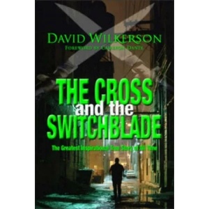 Cross and the Switchblade | David Wilkerson (2002)