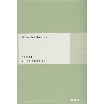 Paměti a jiné rukopisy - Vilém Mathesius