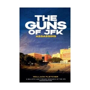 The Guns of JFK Assassins (ISBN: 9798231318759)