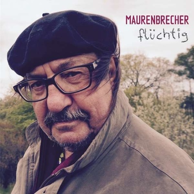 Manfred Maurenbrecher - Flüchtig - Enhanced CD
