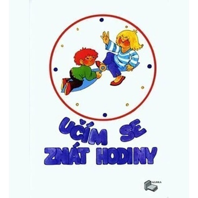 Učím se znát hodiny - Pracovní sešit