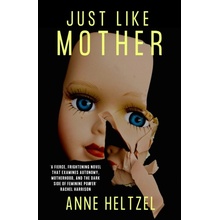 Just Like Mother Heltzel AnnePaperback