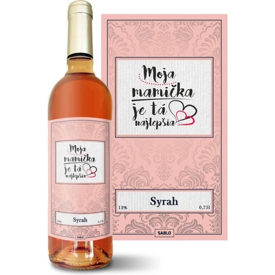 Sablio Moja mamička je tá najlepšia Syrah ružové suché víno 12 % 0,75 l (čistá fľaša)