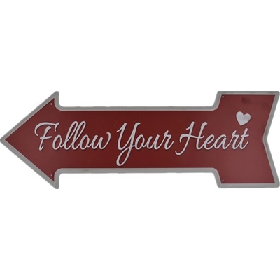 Ceduľa Follow Your Heart