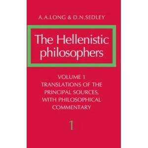 Hellenistic Philosophers: Volume 1, Translations of the Principal Sources with Philosophical Commentary | A A Long (2004)