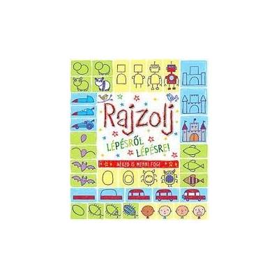 Rajzolj lépésről lépésre!
