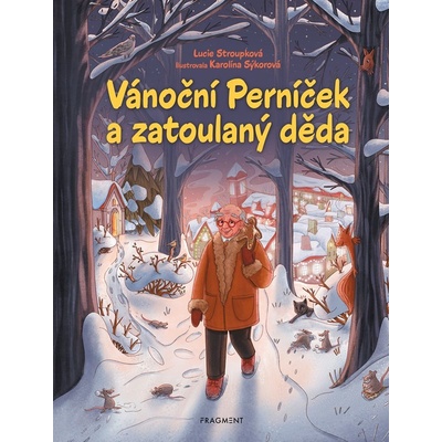 Vánoční Perníček a zatoulaný děda - Lucie Stroupková