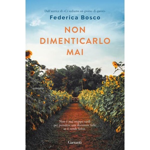 Non dimenticarlo mai | Federica Bosco (2022)
