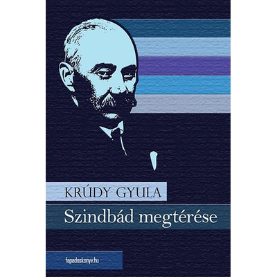 Szindbád megtérése - Gyula Krúdy