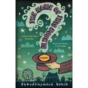 Name of this Book Is Secret | Pseudonymous Bosch (2008)