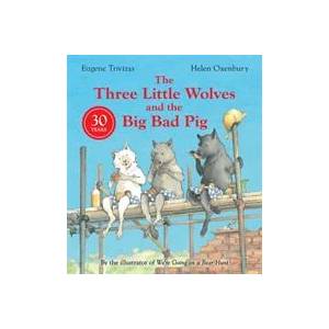 Three Little Wolves And The Big Bad Pig (ISBN: 9780008602826)