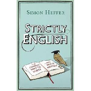 Strictly English | Simon Heffer (ISBN: 9780099537939)