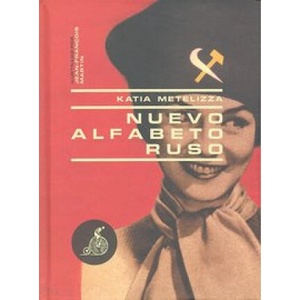 Nuevo alfabeto ruso | Metelizza, Katia (2010)