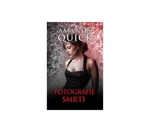 Fotografie smrti - Amanda Quick