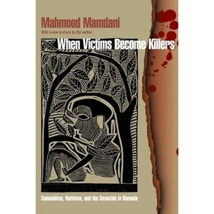 When Victims Become Killers | Mahmood Mamdani (ISBN: 9780691192345)