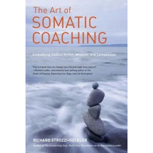 Art of Somatic Coaching (ISBN: 9781583946732)