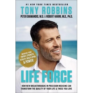 Life Force | Tony Robbins, Peter H. Diamandis, Robert Hariri (ISBN: 9781982121709)