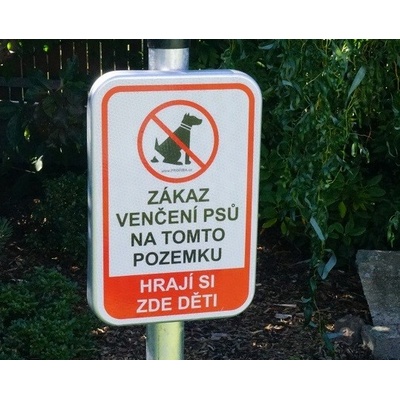 PROFIBA Značka na sloupek "Zákaz venčení psů na tomto pozemku, hrají si zde děti"