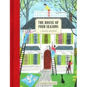 House Of Four Seasons | Roger Duvoisin (ISBN: 9781681370989)
