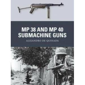 MP 38 and MP 40 Submachine Guns | Alejandro de Quesada (2014)